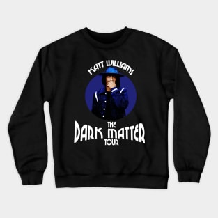 The Dark Matter Tour | Katt Williams Crewneck Sweatshirt